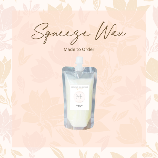 Squeeze Wax - Made to Order